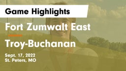 Fort Zumwalt East  vs Troy-Buchanan  Game Highlights - Sept. 17, 2022