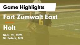 Fort Zumwalt East  vs Holt  Game Highlights - Sept. 28, 2023