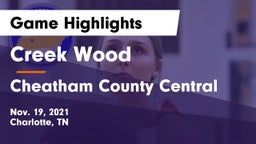 Creek Wood  vs Cheatham County Central  Game Highlights - Nov. 19, 2021