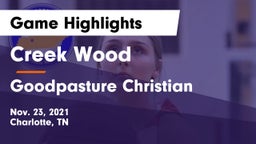 Creek Wood  vs Goodpasture Christian  Game Highlights - Nov. 23, 2021