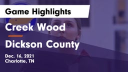 Creek Wood  vs Dickson County  Game Highlights - Dec. 16, 2021