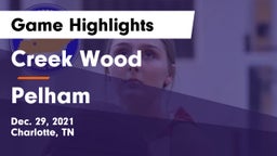 Creek Wood  vs Pelham  Game Highlights - Dec. 29, 2021