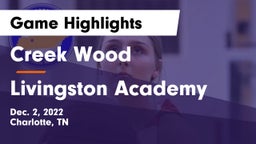 Creek Wood  vs Livingston Academy Game Highlights - Dec. 2, 2022