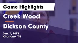Creek Wood  vs Dickson County  Game Highlights - Jan. 7, 2023
