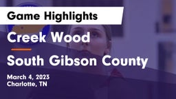 Creek Wood  vs South Gibson County  Game Highlights - March 4, 2023