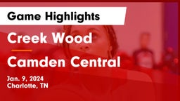 Creek Wood  vs Camden Central Game Highlights - Jan. 9, 2024