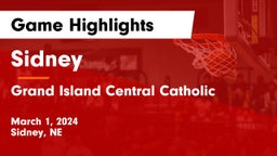 Sidney  vs Grand Island Central Catholic Game Highlights - March 1, 2024