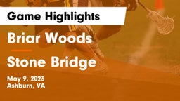 Briar Woods  vs Stone Bridge  Game Highlights - May 9, 2023