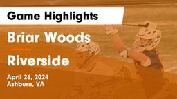 Briar Woods  vs Riverside  Game Highlights - April 26, 2024