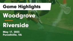 Woodgrove  vs Riverside  Game Highlights - May 17, 2023