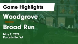 Woodgrove  vs Broad Run  Game Highlights - May 9, 2024