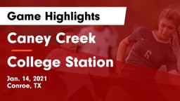 Caney Creek  vs College Station  Game Highlights - Jan. 14, 2021