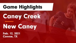 Caney Creek  vs New Caney  Game Highlights - Feb. 12, 2021