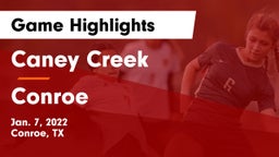 Caney Creek  vs Conroe  Game Highlights - Jan. 7, 2022