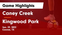 Caney Creek  vs Kingwood Park  Game Highlights - Jan. 29, 2022