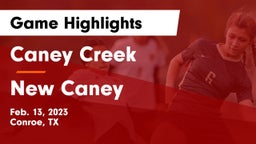 Caney Creek  vs New Caney  Game Highlights - Feb. 13, 2023