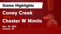 Caney Creek  vs Chester W Nimitz  Game Highlights - Dec. 28, 2023