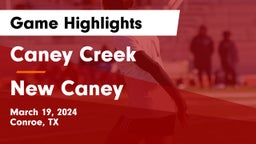 Caney Creek  vs New Caney  Game Highlights - March 19, 2024