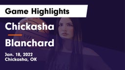 Chickasha  vs Blanchard   Game Highlights - Jan. 18, 2022