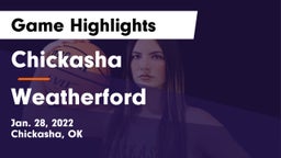Chickasha  vs Weatherford  Game Highlights - Jan. 28, 2022