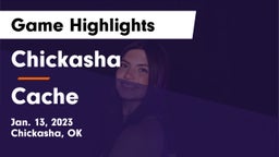 Chickasha  vs Cache  Game Highlights - Jan. 13, 2023