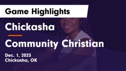 Chickasha  vs Community Christian  Game Highlights - Dec. 1, 2023