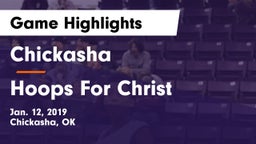 Chickasha  vs Hoops For Christ Game Highlights - Jan. 12, 2019