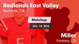 Matchup: Redlands East Valley vs. Miller  2016