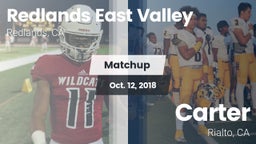 Matchup: Redlands East Valley vs. Carter  2018