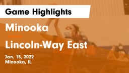 Minooka  vs Lincoln-Way East  Game Highlights - Jan. 15, 2022