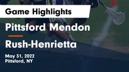 Pittsford Mendon vs Rush-Henrietta  Game Highlights - May 31, 2022
