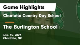 Charlotte Country Day School vs The Burlington School  Game Highlights - Jan. 15, 2022