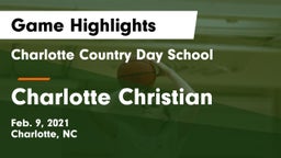 Charlotte Country Day School vs Charlotte Christian  Game Highlights - Feb. 9, 2021