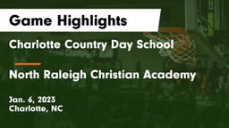 Charlotte Country Day School vs North Raleigh Christian Academy  Game Highlights - Jan. 6, 2023