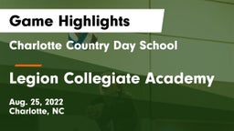 Charlotte Country Day School vs Legion Collegiate Academy Game Highlights - Aug. 25, 2022