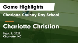 Charlotte Country Day School vs Charlotte Christian  Game Highlights - Sept. 9, 2022