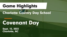 Charlotte Country Day School vs Covenant Day  Game Highlights - Sept. 15, 2022