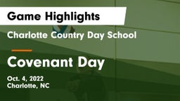 Charlotte Country Day School vs Covenant Day  Game Highlights - Oct. 4, 2022