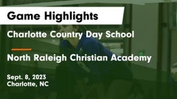 Charlotte Country Day School vs North Raleigh Christian Academy  Game Highlights - Sept. 8, 2023