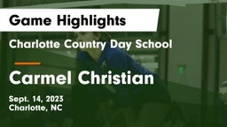 Charlotte Country Day School vs Carmel Christian  Game Highlights - Sept. 14, 2023