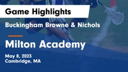 Buckingham Browne & Nichols  vs Milton Academy Game Highlights - May 8, 2023