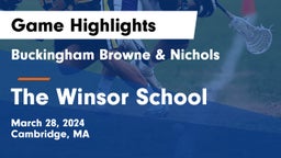 Buckingham Browne & Nichols  vs The Winsor School Game Highlights - March 28, 2024