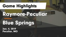 Raymore-Peculiar  vs Blue Springs  Game Highlights - Jan. 4, 2019