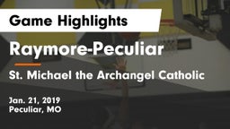 Raymore-Peculiar  vs St. Michael the Archangel Catholic  Game Highlights - Jan. 21, 2019