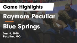 Raymore Peculiar  vs Blue Springs  Game Highlights - Jan. 8, 2020