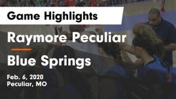 Raymore Peculiar  vs Blue Springs  Game Highlights - Feb. 6, 2020