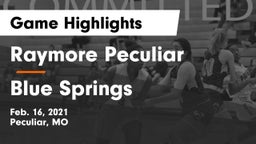 Raymore Peculiar  vs Blue Springs  Game Highlights - Feb. 16, 2021