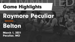 Raymore Peculiar  vs Belton  Game Highlights - March 1, 2021