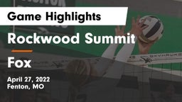 Rockwood Summit  vs Fox  Game Highlights - April 27, 2022