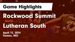 Rockwood Summit  vs Lutheran South   Game Highlights - April 12, 2024